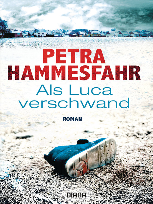 Title details for Als Luca verschwand by Petra Hammesfahr - Available